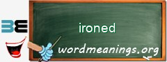 WordMeaning blackboard for ironed